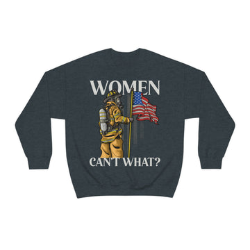 Women can't what? Unisex Crewneck Sweatshirt