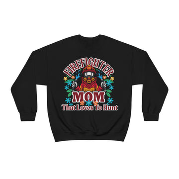 Firefighter Mom Loves To Hunt Unisex Crewneck Sweatshirt